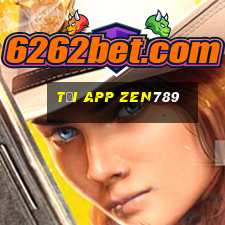 Tải App Zen789