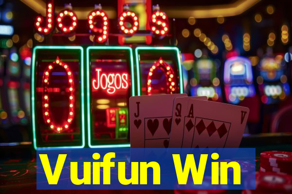 Vuifun Win