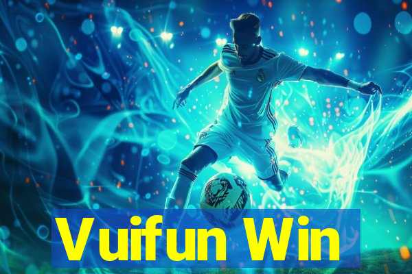 Vuifun Win