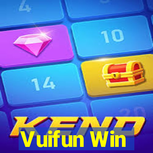 Vuifun Win