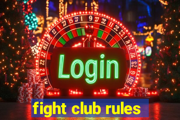 fight club rules