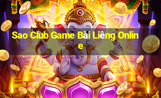 Sao Club Game Bài Liêng Online