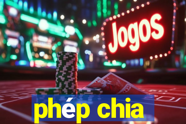 phép chia