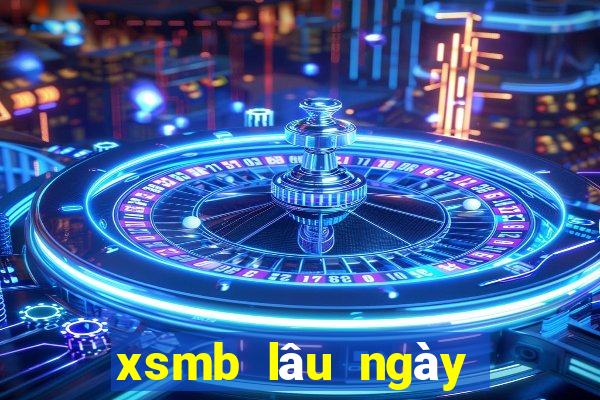 xsmb lâu ngày chưa về