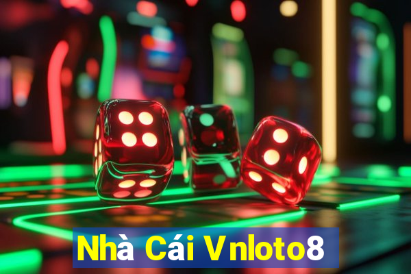 Nhà Cái Vnloto8