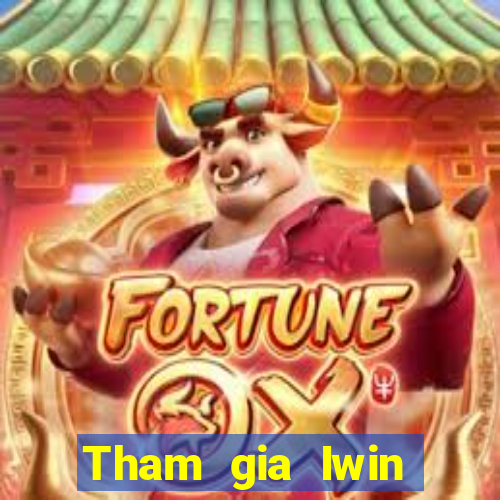 Tham gia Iwin Thưởng 79k