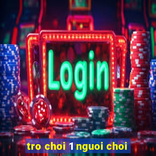 tro choi 1 nguoi choi