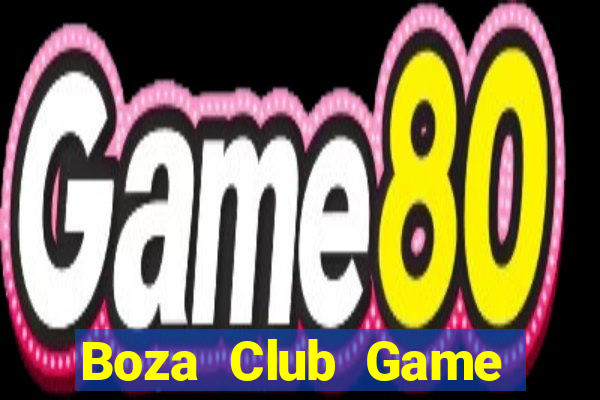 Boza Club Game Bài Trên Máy Tính