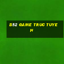 b52 game truc tuyen