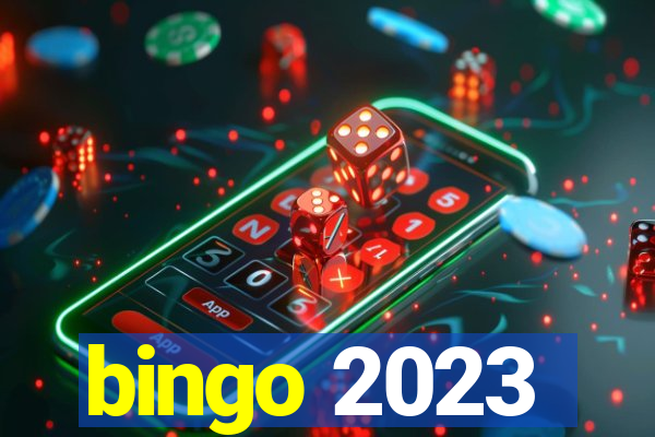 bingo 2023