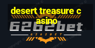 desert treasure casino