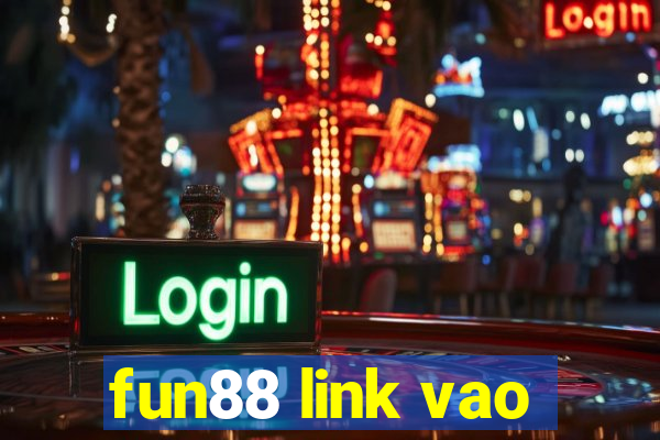 fun88 link vao