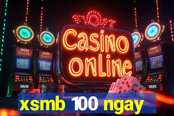 xsmb 100 ngay