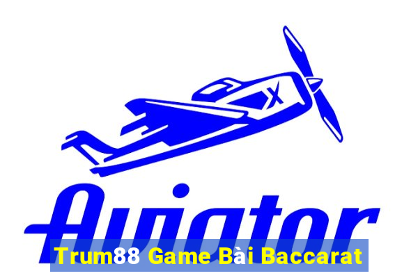 Trum88 Game Bài Baccarat