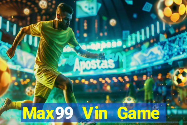 Max99 Vin Game Bài Đổi Thưởng B52