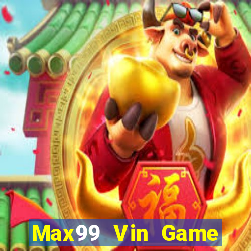 Max99 Vin Game Bài Đổi Thưởng B52