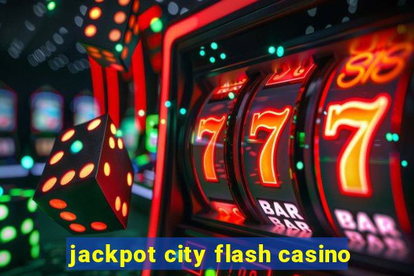 jackpot city flash casino