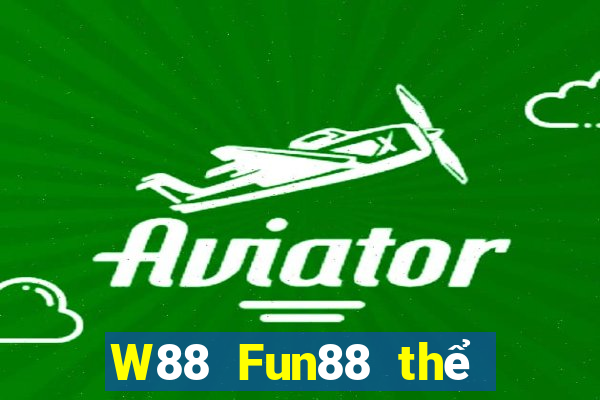 W88 Fun88 thể thao Đại phát