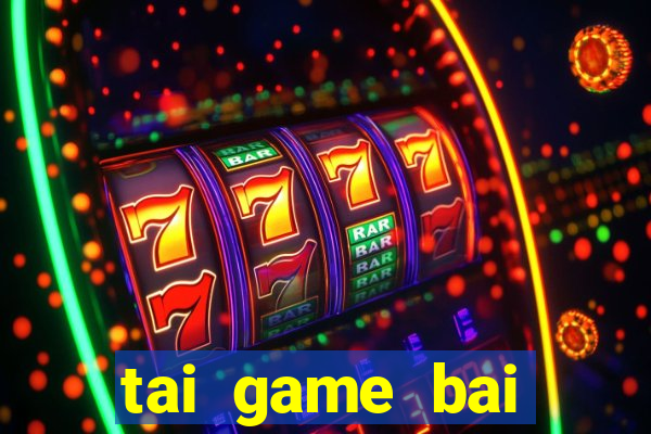 tai game bai sunwin casino