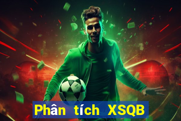 Phân tích XSQB ngày 24