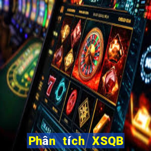 Phân tích XSQB ngày 24