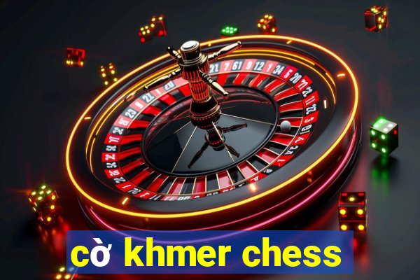 cờ khmer chess