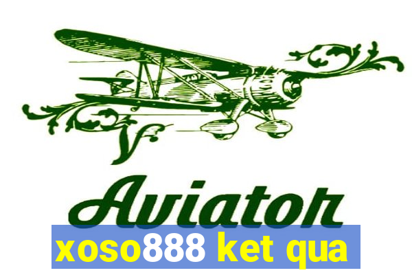 xoso888 ket qua