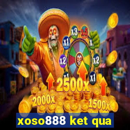 xoso888 ket qua