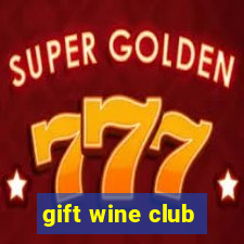 gift wine club