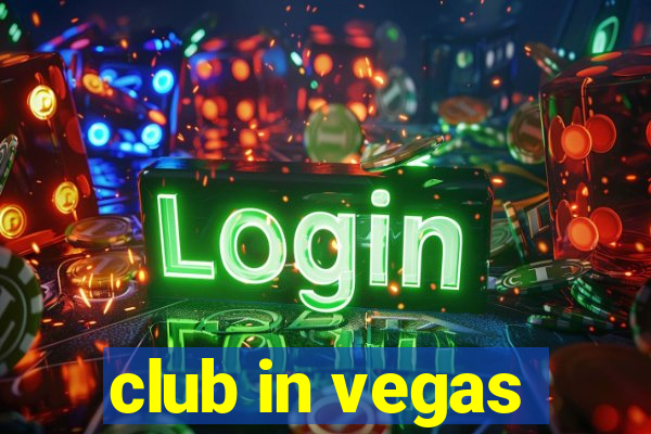 club in vegas