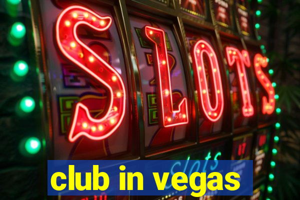 club in vegas