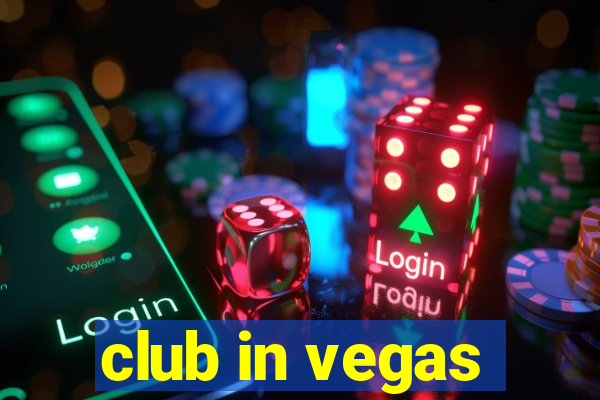 club in vegas