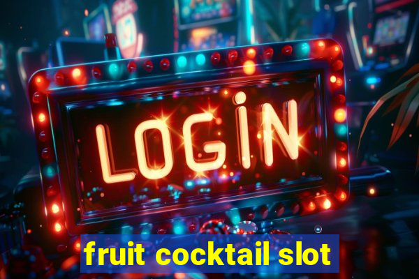 fruit cocktail slot