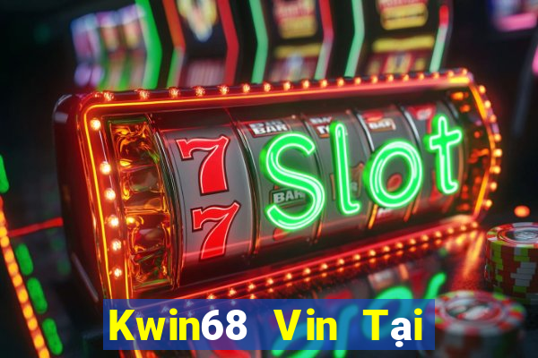 Kwin68 Vin Tại Game Bài Đổi Thưởng