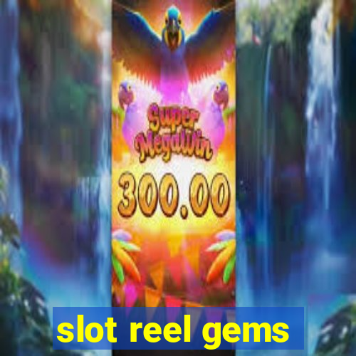 slot reel gems