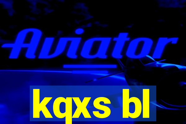 kqxs bl