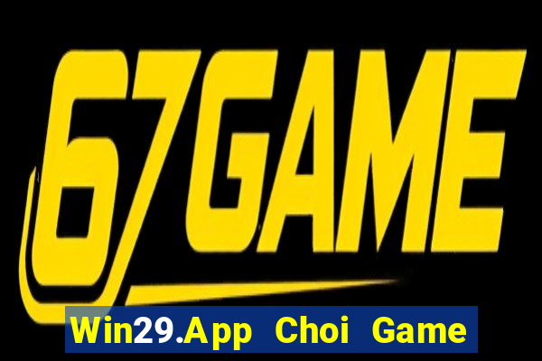 Win29.App Choi Game Đánh Bài