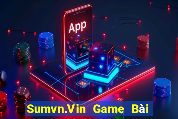 Sumvn.Vin Game Bài 247 Club