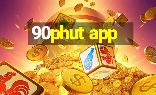 90phut app