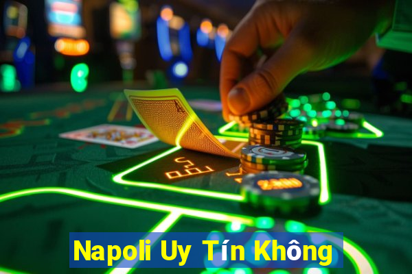 Napoli Uy Tín Không