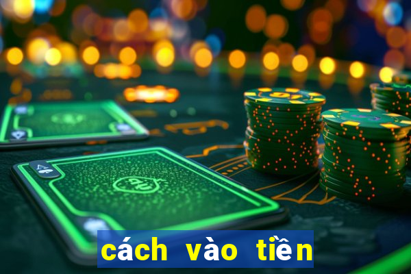 cách vào tiền nuôi lô cặp