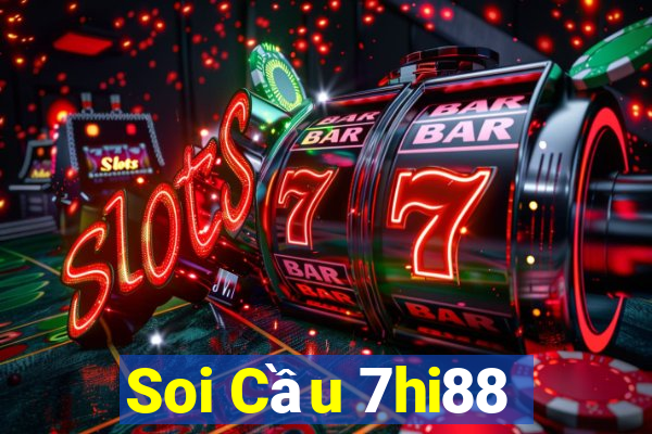 Soi Cầu 7hi88