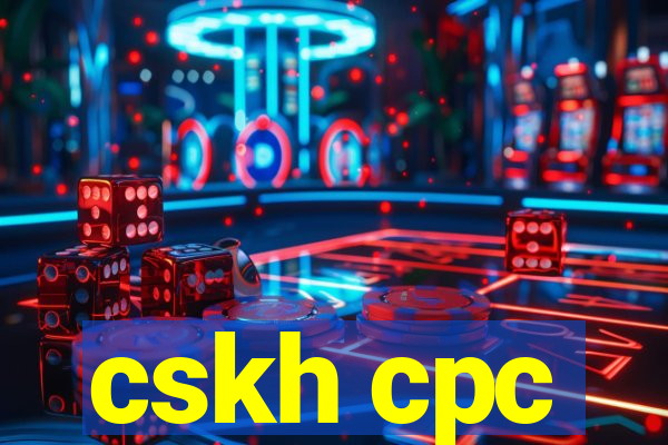 cskh cpc