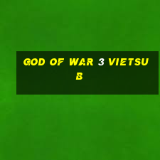 god of war 3 vietsub