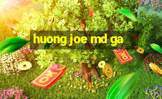 huong joe md ga