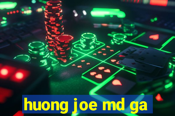 huong joe md ga