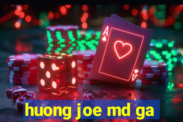 huong joe md ga