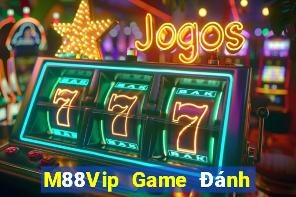 M88Vip Game Đánh Bài Ăn Tiền Thật Trên Điện Thoại