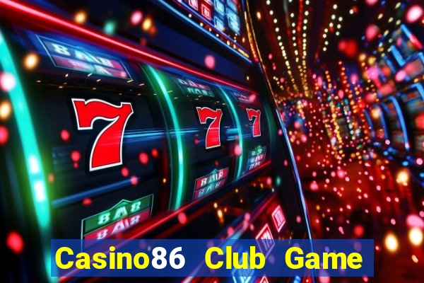 Casino86 Club Game Bài Big52