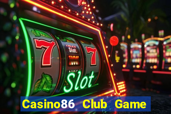 Casino86 Club Game Bài Big52